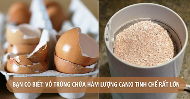 Vỏ trứng có chứa tới 97% canxi