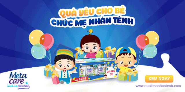 Nuôi con nhàn tênh với Metacare cùng siêu khuyến mại mua 3 tặng 1