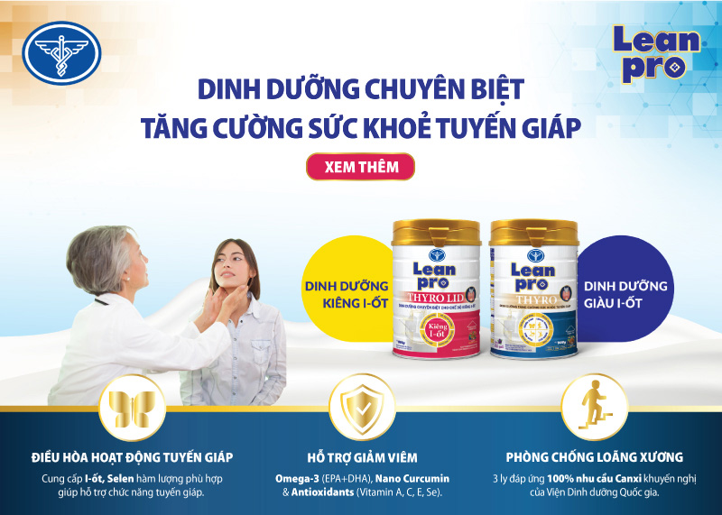 Sữa Leanpro Thyro chuyên biệt cho người ung thư tuyến giáp