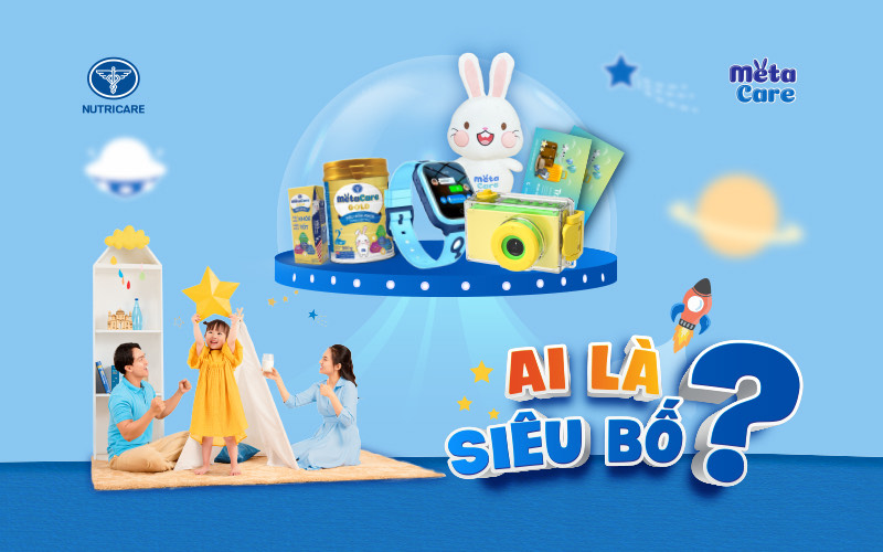 Lưu giữ khoảnh khắc, cùng con lớn khôn với cuộc thi “Ai là siêu bố” của Metacare