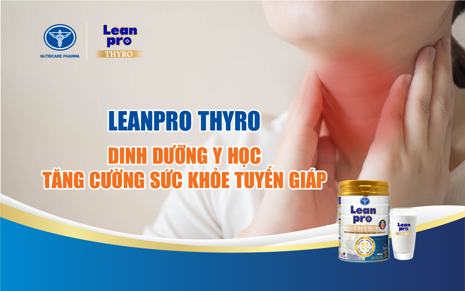 Leanpro Thyro – Dinh dưỡng y học chuyên biệt tăng cường sức khỏe tuyến giáp