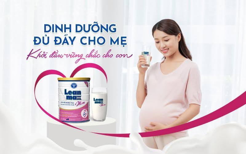 Leanmax Mom – Dinh dưỡng trọn vẹn cho mẹ bầu và mẹ sau sinh